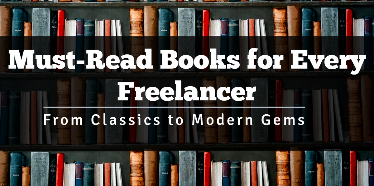 Must-Read Books for Every Freelancer